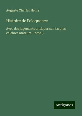 Histoire de l'eloquence