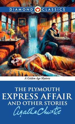 The Plymouth Express Affair And Other Stories