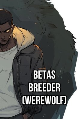 Betas Breeder (Werewolf)