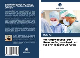 Weichgewebebasierter Reverse-Engineering-Plan für orthognathe Chirurgie