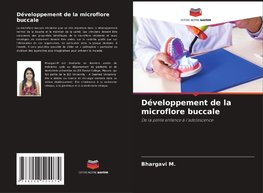 Développement de la microflore buccale