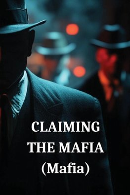 CLAIMING THE MAFIA (Mafia)