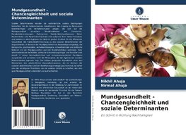 Mundgesundheit - Chancengleichheit und soziale Determinanten