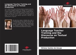 Language Teacher Training and the Discourse on Textual Production