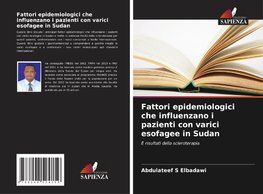 Fattori epidemiologici che influenzano i pazienti con varici esofagee in Sudan