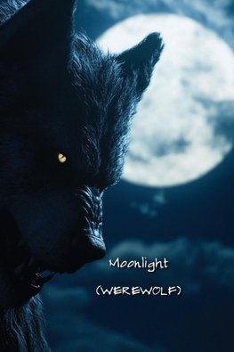 Moonlight (WEREWOLF)