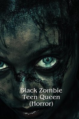 Black Zombie Teen Queen (Horror)