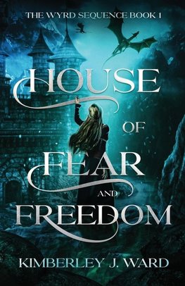 House of Fear and Freedom