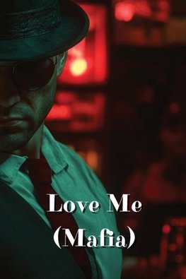 Love Me (Mafia)