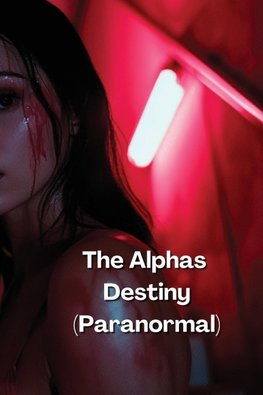 The Alphas Destiny (Paranormal)