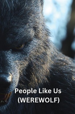 People Like Us (WEREWOLF)