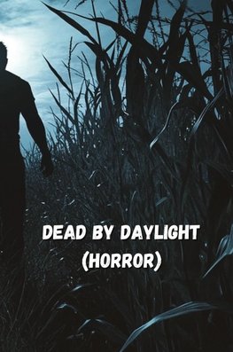 Dead By Daylight (Horror)