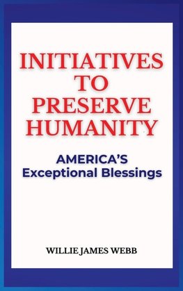 Initiatives To Preserve Humanity