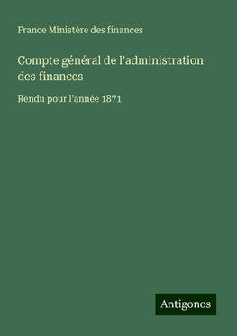 Compte général de l'administration des finances