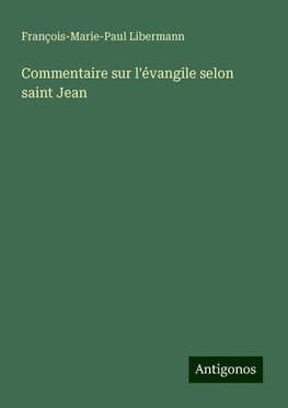 Commentaire sur l'évangile selon saint Jean