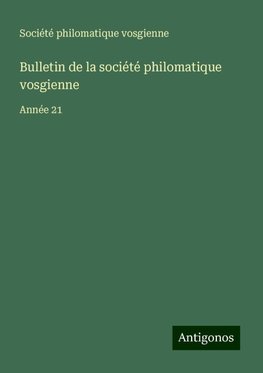 Bulletin de la société philomatique vosgienne