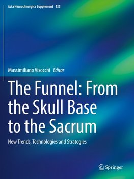 The Funnel: From the Skull Base to the Sacrum