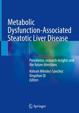 Metabolic Dysfunction-Associated Steatotic Liver Disease