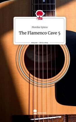 The Flamenco Cave 5. Life is a Story - story.one