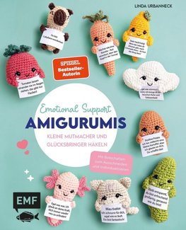 Emotional Support Amigurumis - Kleine Mutmacher und Glücksbringer häkeln