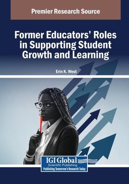 Former Educators' Roles in Supporting Student Growth and Learning