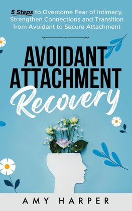 Avoidant Attachment Recovery