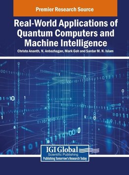 Real-World Applications of Quantum Computers and Machine Intelligence