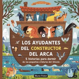 Los Ayudantes Del Constructor Del Arca