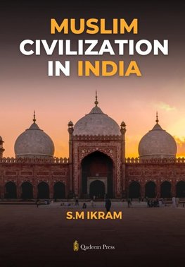 Muslim Civilization in India