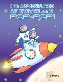 The Adventures of Treyce and Pop-Pop!