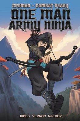 Croman - Combat Ready One Man Army Ninja