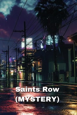 Saints Row (MYSTERY)