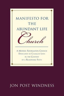 Manifesto for the Abundant Life Church