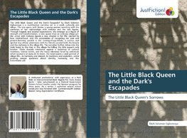 The Little Black Queen and the Dark's Escapades