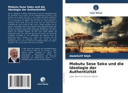 Mobutu Sese Seko und die Ideologie der Authentizität