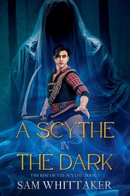 A Scythe in the Dark