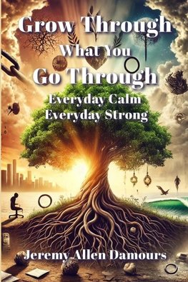 Grow Through What You Go Through