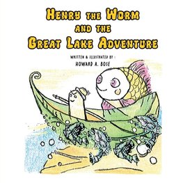 Henry the Worm and the Great Lake Adventure