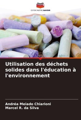 Utilisation des déchets solides dans l'éducation à l'environnement