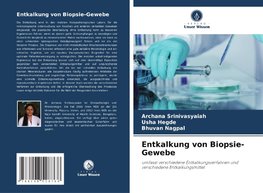 Entkalkung von Biopsie-Gewebe