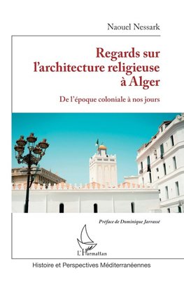 Regards sur l'architecture religieuse à Alger