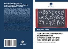 Griechisches Modell für experimentelle Gymnasiallehrer und lebenslanges Lernen