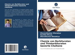 Chemie von Barbituraten und Thiobarbituraten basierte Chalkone