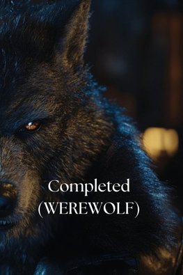 Completed (WEREWOLF)