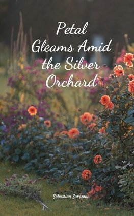 Petal Gleams Amid the Silver Orchard