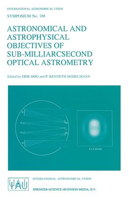 Astronomical and Astrophysical Objectives of Sub-Milliarcsecond Optical Astrometry