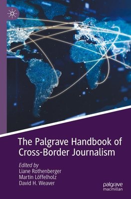 The Palgrave Handbook of Cross-Border Journalism