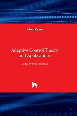 Adaptive Control Theory and Applications