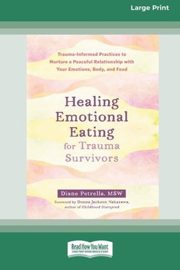 Healing Emotional Eating for Trauma Survivors