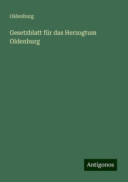 Gesetzblatt für das Herzogtum Oldenburg